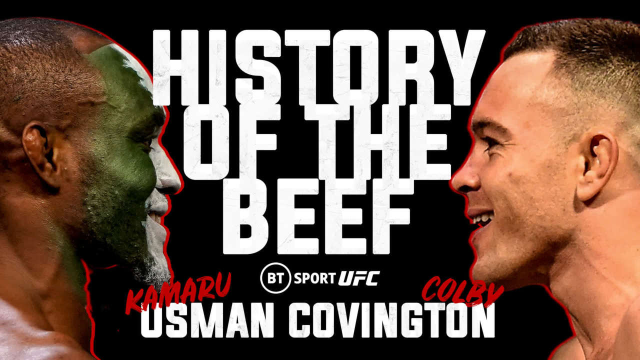 BT Sport – History of the Beef: Kamaru Usman v Colby Covington